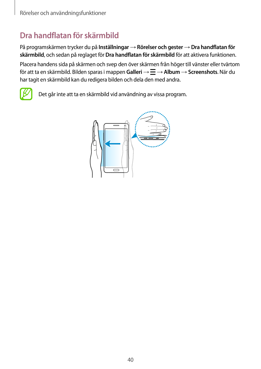 Samsung SM-A300FZKUTEN, SM-A300FZKUNEE, SM-A300FZWUTEN, SM-A300FZSUNEE, SM-A300FZBUNEE manual Dra handflatan för skärmbild 