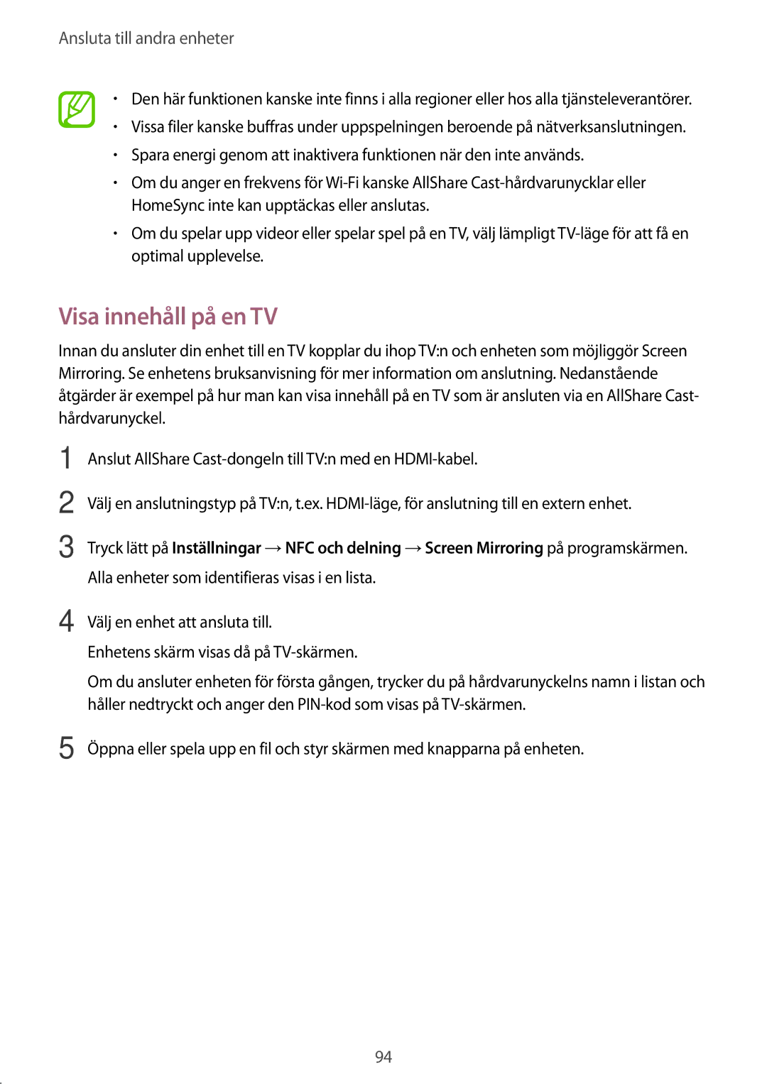 Samsung SM-A300FZDUNEE, SM-A300FZKUNEE, SM-A300FZWUTEN, SM-A300FZSUNEE, SM-A300FZBUNEE, SM-A300FZSUTEN Visa innehåll på en TV 