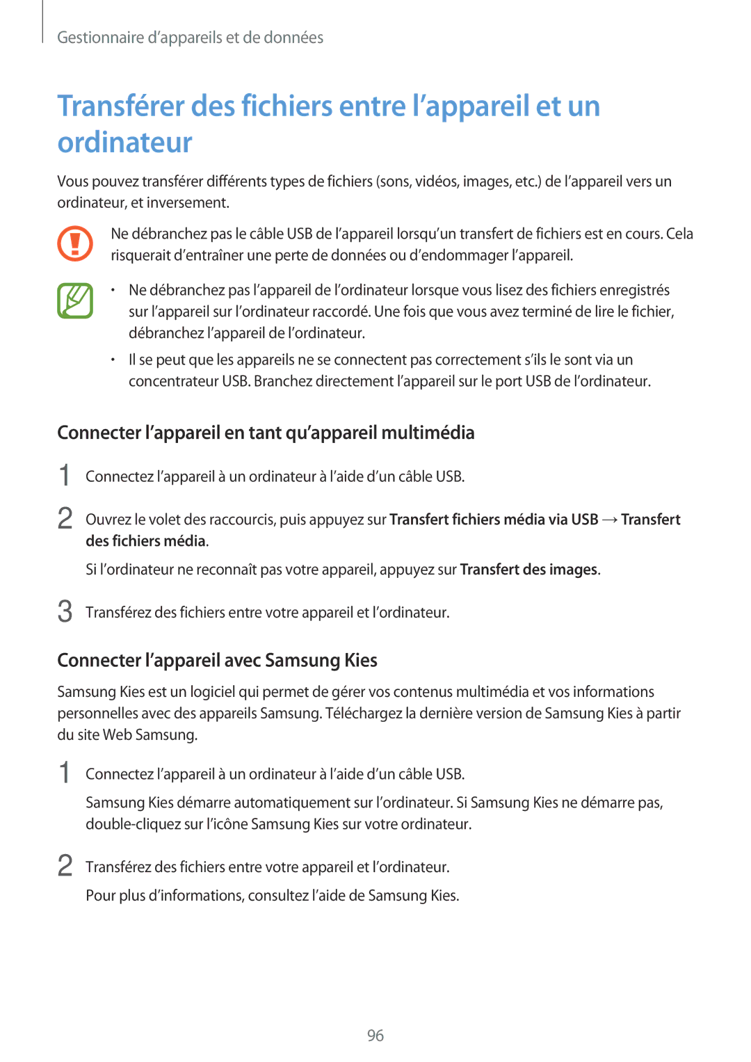 Samsung SM-A300FZKUXEF Transférer des fichiers entre l’appareil et un ordinateur, Connecter l’appareil avec Samsung Kies 