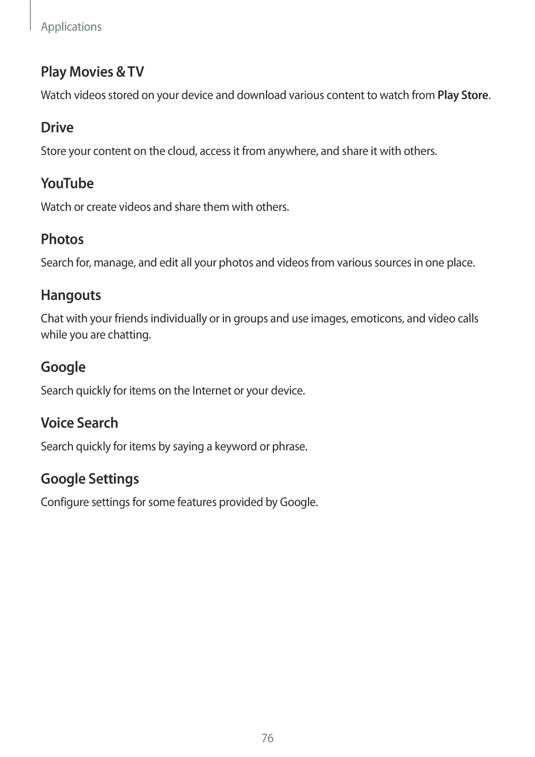 Samsung SM-A310FZWAXEF manual Play Movies & TV, Drive, YouTube, Photos, Hangouts, Voice Search, Google Settings 