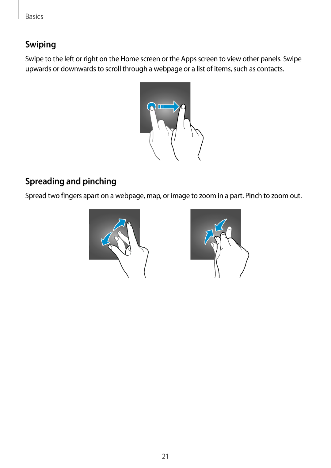 Samsung SM-A310FZKDXXV, SM-A310FEDADBT, SM-A310FZKADBT, SM-A310FZDADBT, SM-A310FZWADBT manual Swiping, Spreading and pinching 