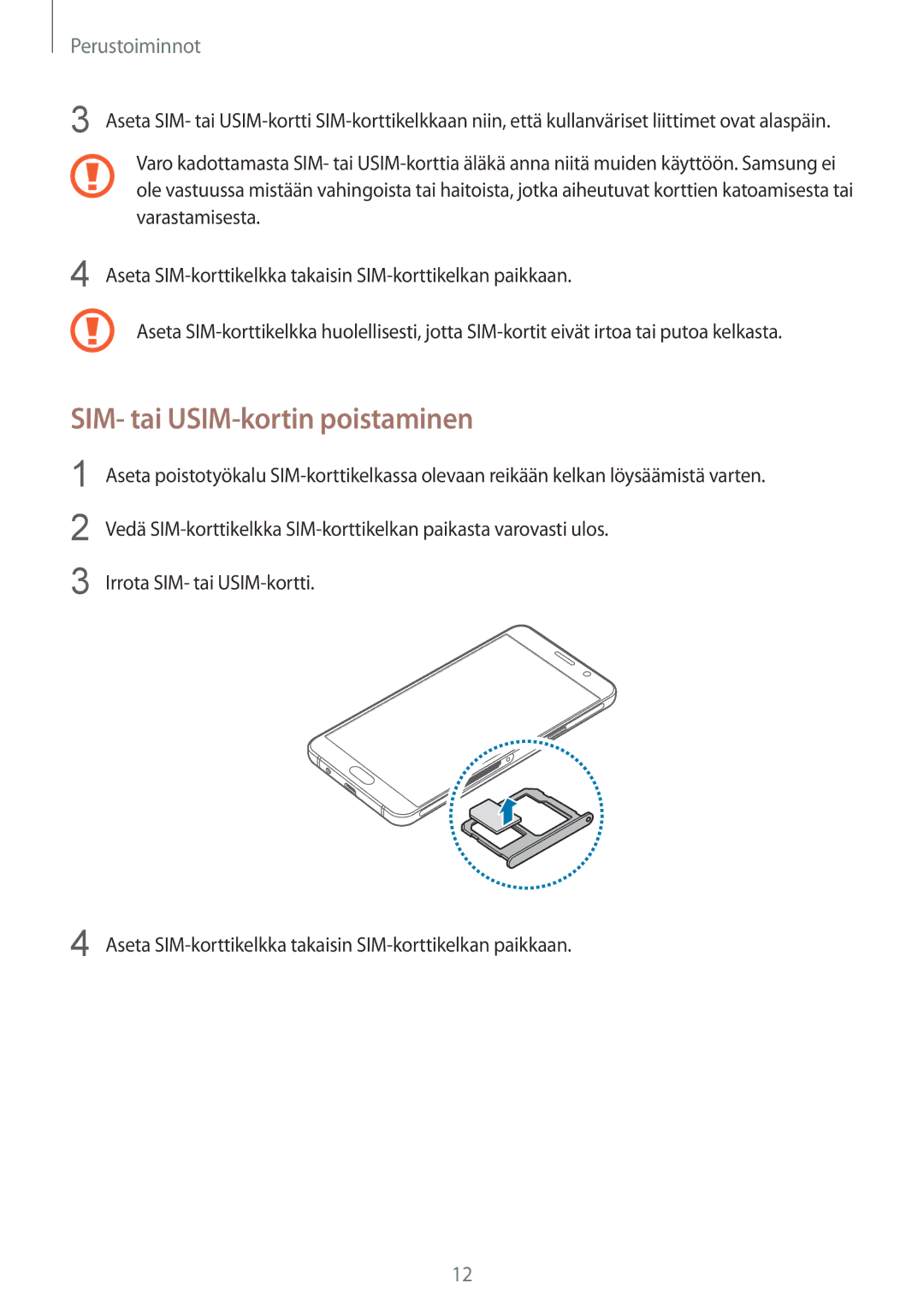 Samsung SM-A310FZKANEE, SM-A310FZWANEE, SM-A310FZDANEE manual SIM- tai USIM-kortin poistaminen 