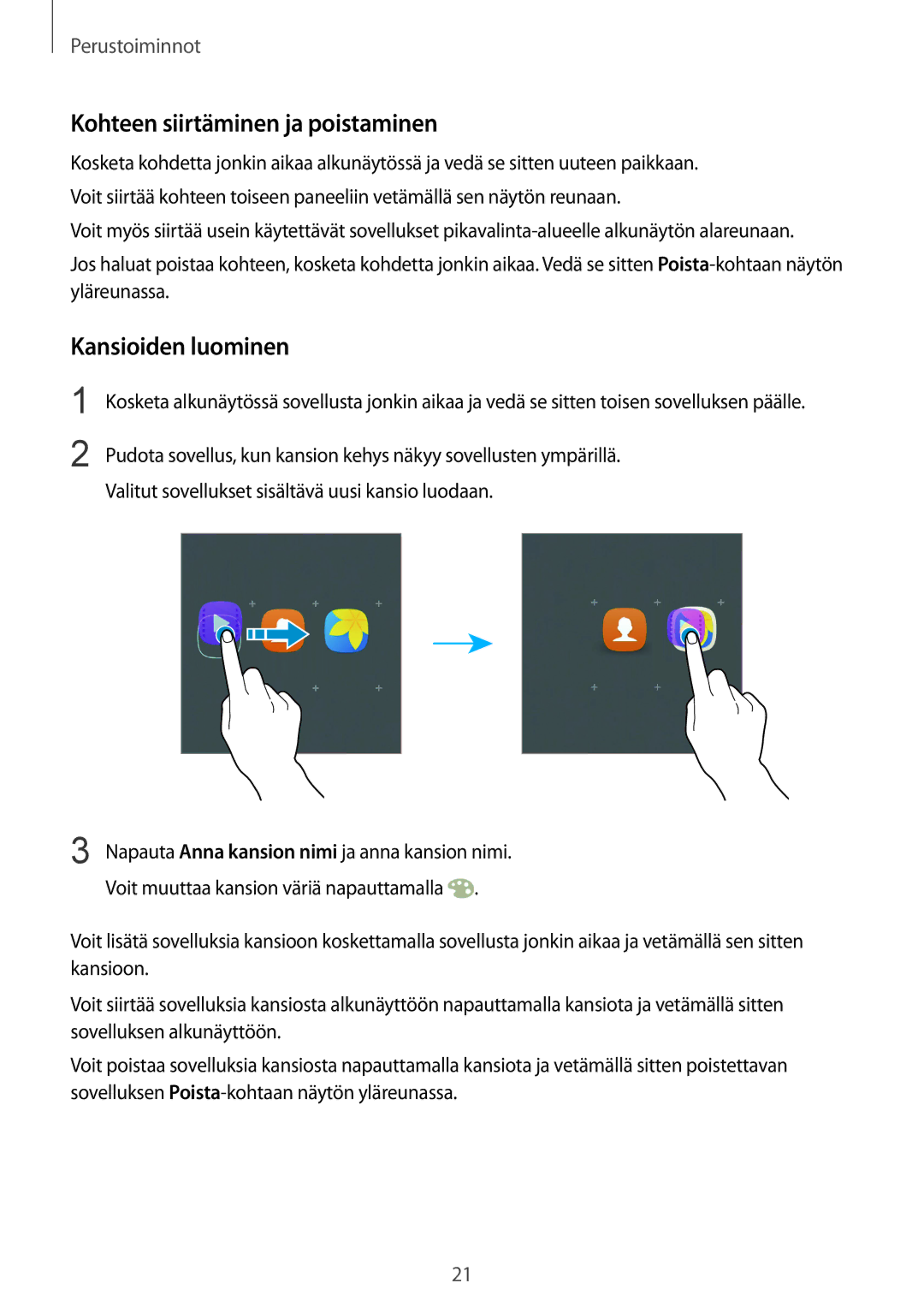 Samsung SM-A310FZKANEE, SM-A310FZWANEE, SM-A310FZDANEE manual Kohteen siirtäminen ja poistaminen, Kansioiden luominen 