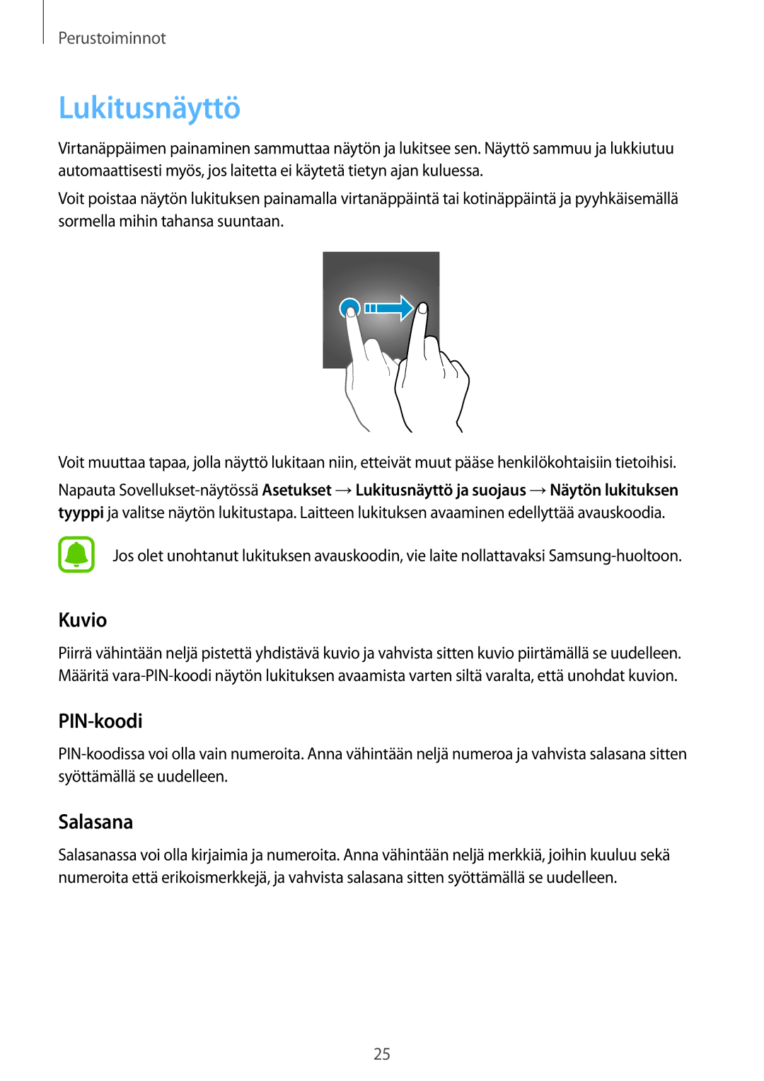 Samsung SM-A310FZWANEE, SM-A310FZKANEE, SM-A310FZDANEE manual Lukitusnäyttö, Kuvio, PIN-koodi, Salasana 