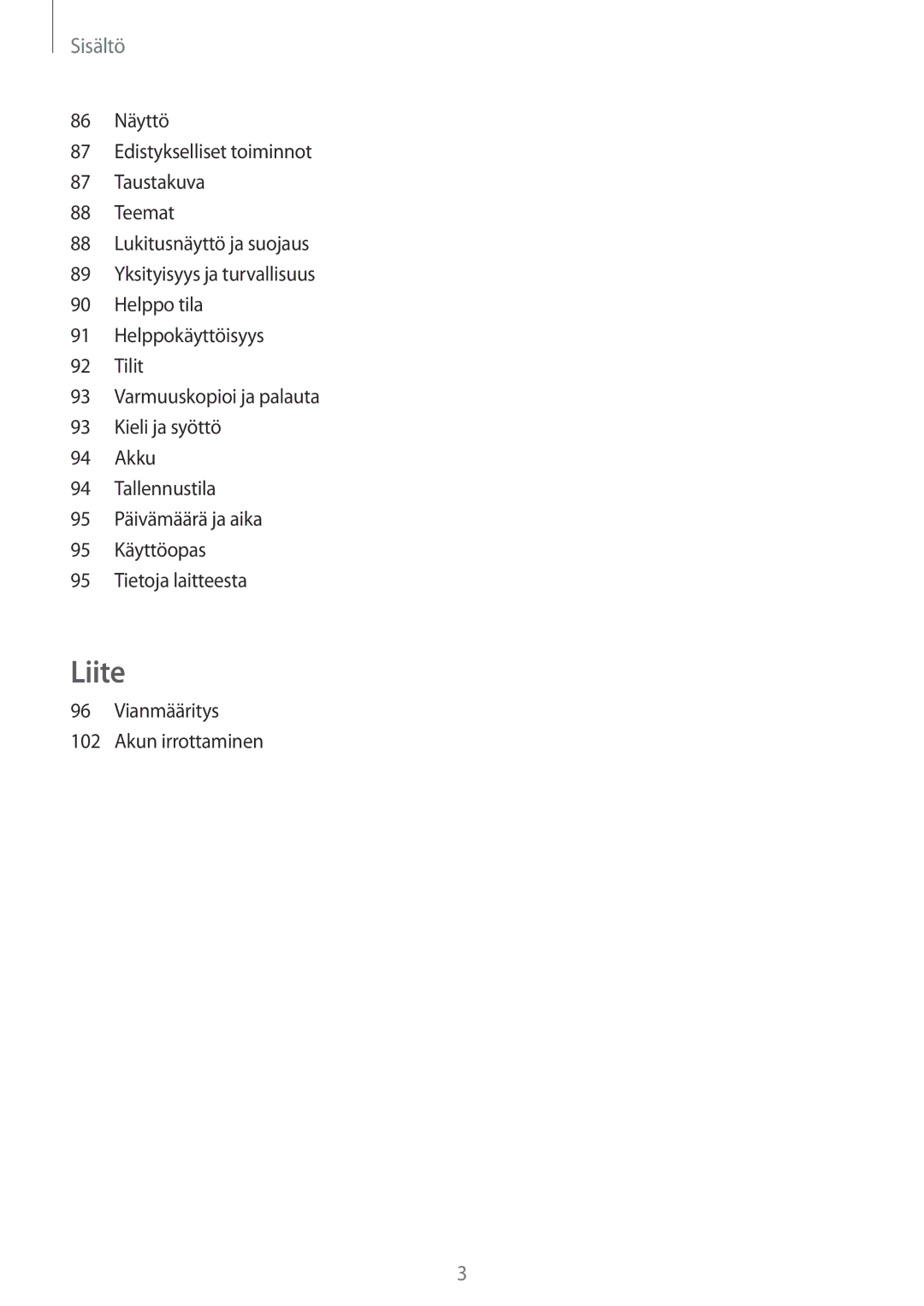 Samsung SM-A310FZKANEE, SM-A310FZWANEE, SM-A310FZDANEE manual Liite 