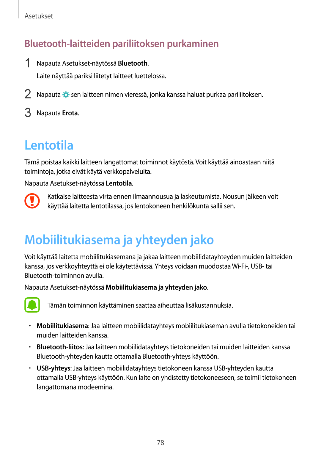 Samsung SM-A310FZKANEE manual Lentotila, Mobiilitukiasema ja yhteyden jako, Bluetooth-laitteiden pariliitoksen purkaminen 