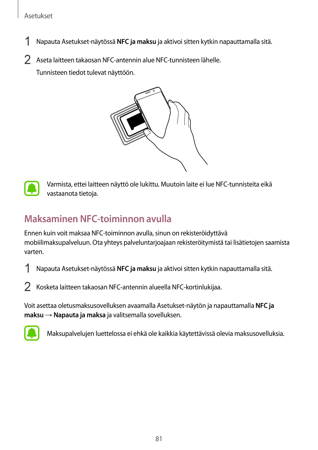 Samsung SM-A310FZKANEE, SM-A310FZWANEE, SM-A310FZDANEE manual Maksaminen NFC-toiminnon avulla 