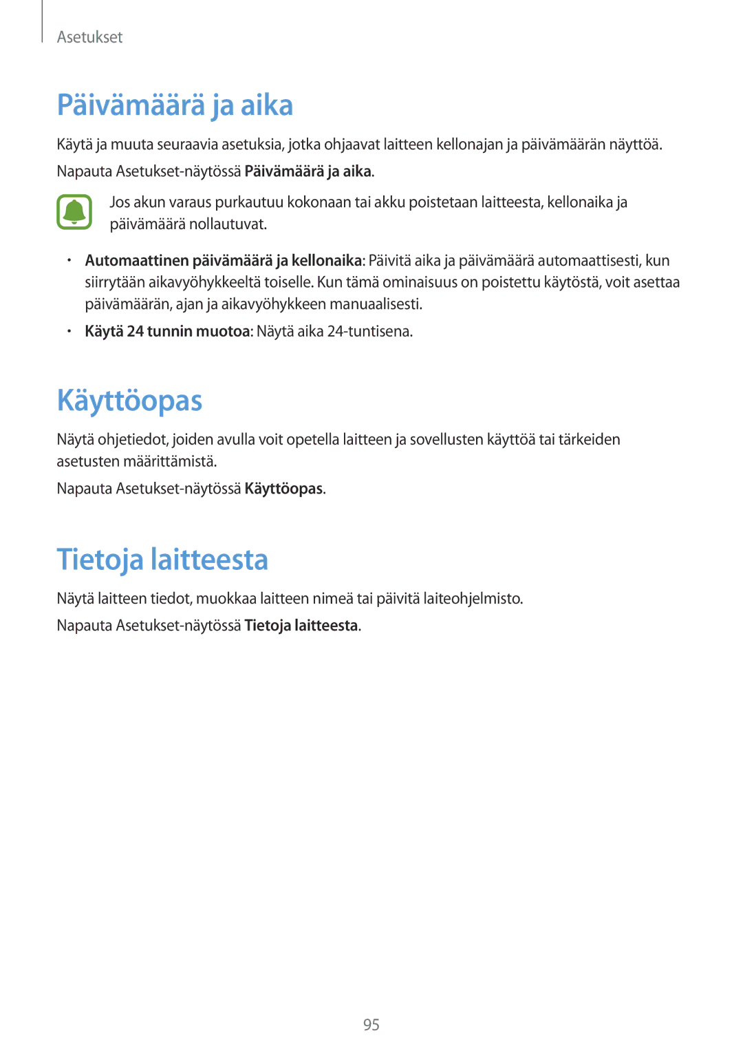 Samsung SM-A310FZDANEE, SM-A310FZKANEE, SM-A310FZWANEE manual Päivämäärä ja aika, Käyttöopas, Tietoja laitteesta 