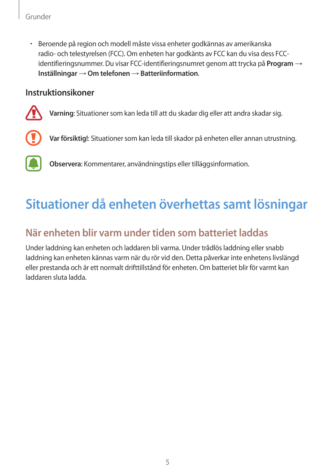 Samsung SM-A310FZDANEE, SM-A310FZKANEE manual När enheten blir varm under tiden som batteriet laddas, Instruktionsikoner 