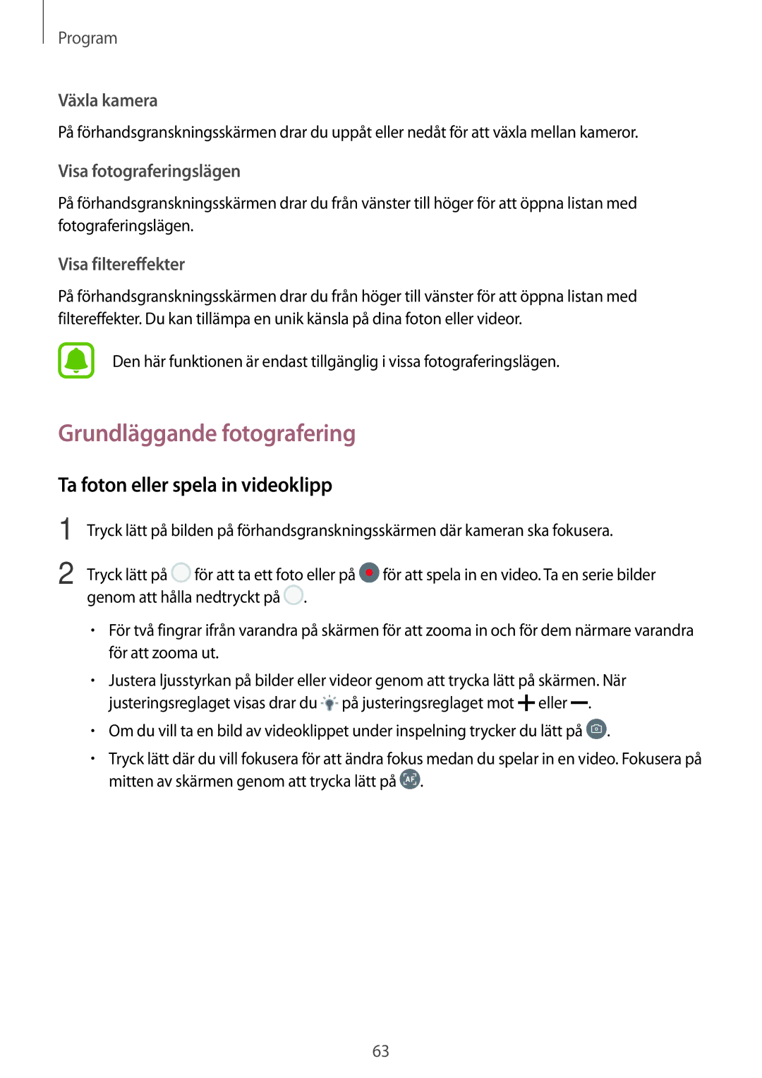 Samsung SM-A310FZKANEE, SM-A310FZWANEE, SM-A310FZDANEE manual Grundläggande fotografering, Ta foton eller spela in videoklipp 