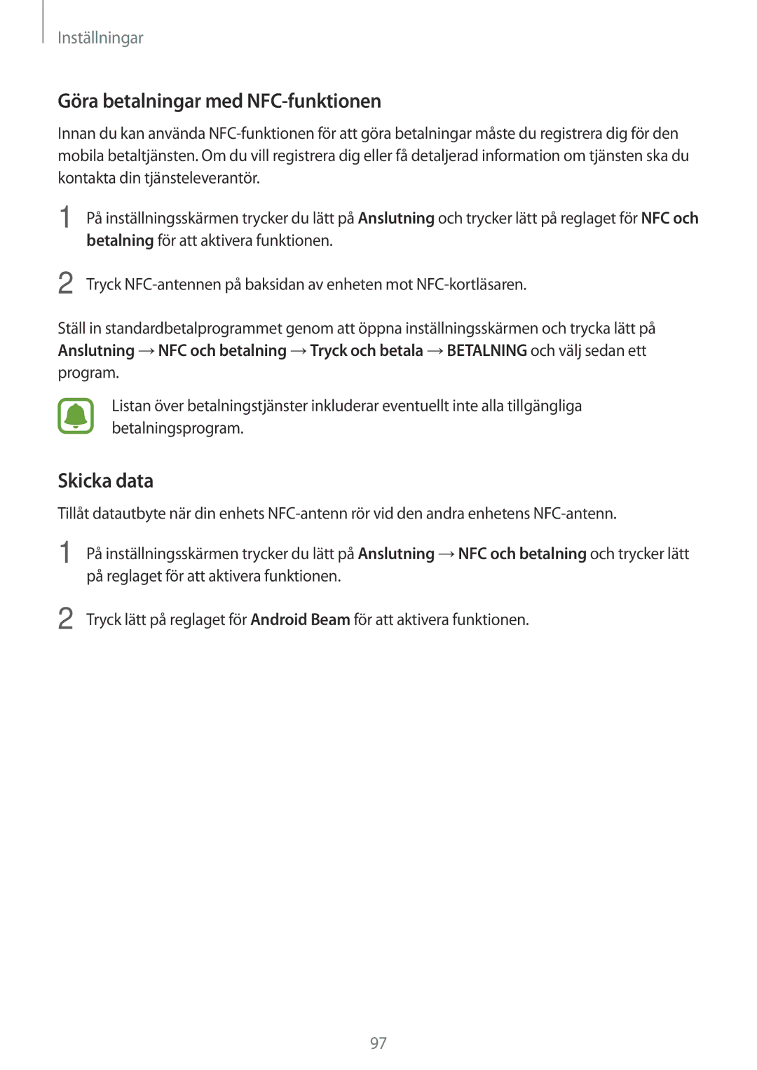 Samsung SM-A310FZWANEE, SM-A310FZKANEE, SM-A310FZDANEE manual Göra betalningar med NFC-funktionen, Skicka data 