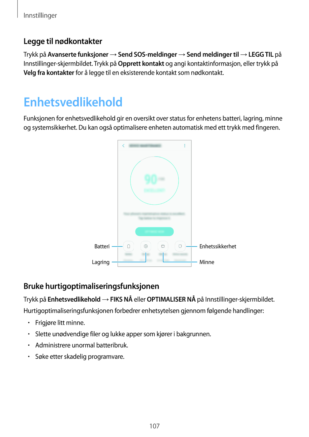 Samsung SM-A310FZDANEE, SM-A310FZKANEE Enhetsvedlikehold, Legge til nødkontakter, Bruke hurtigoptimaliseringsfunksjonen 