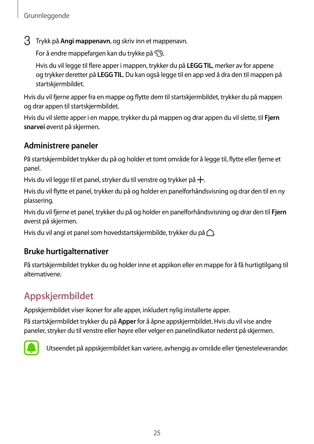 Samsung SM-A310FZWANEE, SM-A310FZKANEE, SM-A310FZDANEE manual Appskjermbildet, Administrere paneler, Bruke hurtigalternativer 