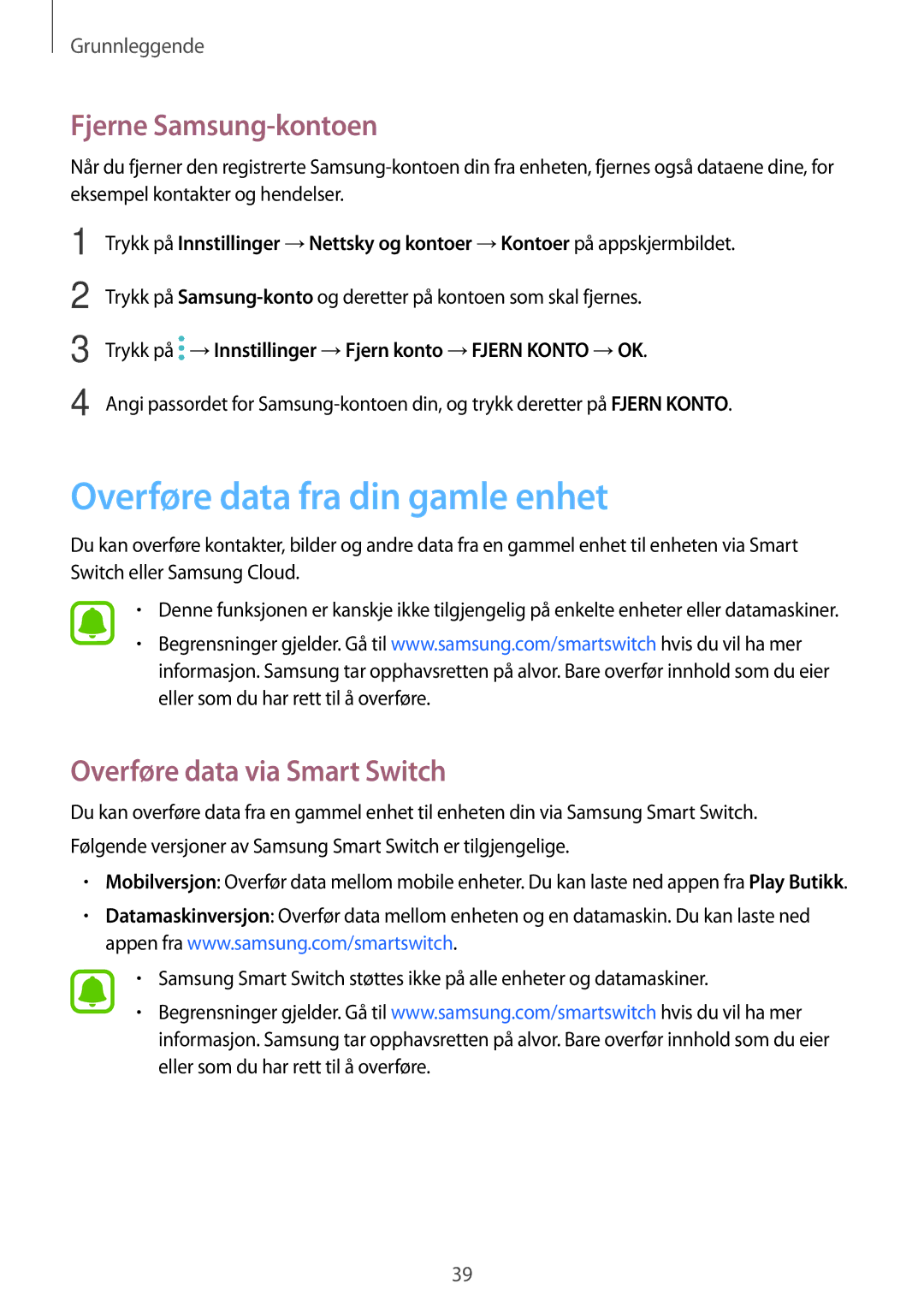 Samsung SM-A310FZKANEE manual Overføre data fra din gamle enhet, Fjerne Samsung-kontoen, Overføre data via Smart Switch 