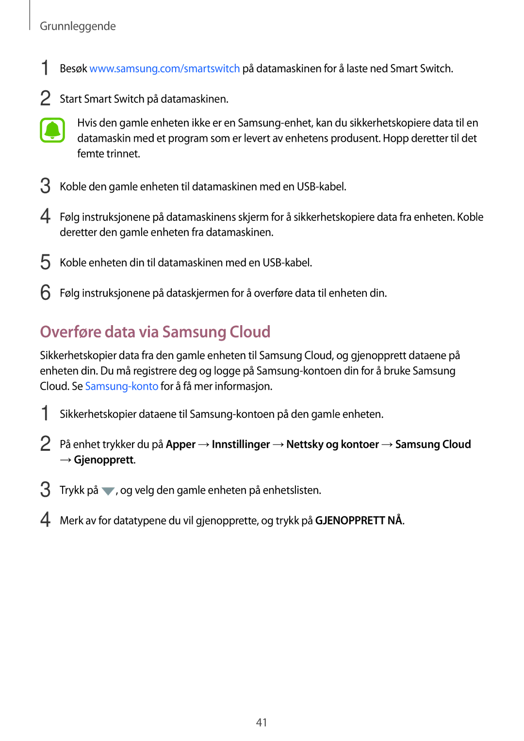 Samsung SM-A310FZDANEE, SM-A310FZKANEE, SM-A310FZWANEE manual Overføre data via Samsung Cloud, → Gjenopprett 