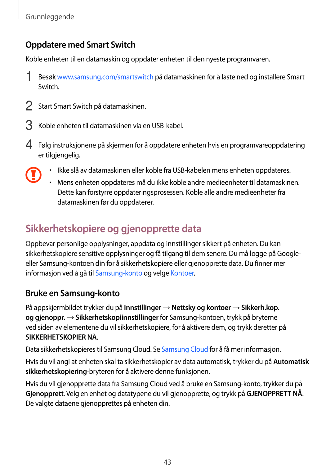 Samsung SM-A310FZWANEE manual Sikkerhetskopiere og gjenopprette data, Oppdatere med Smart Switch, Bruke en Samsung-konto 