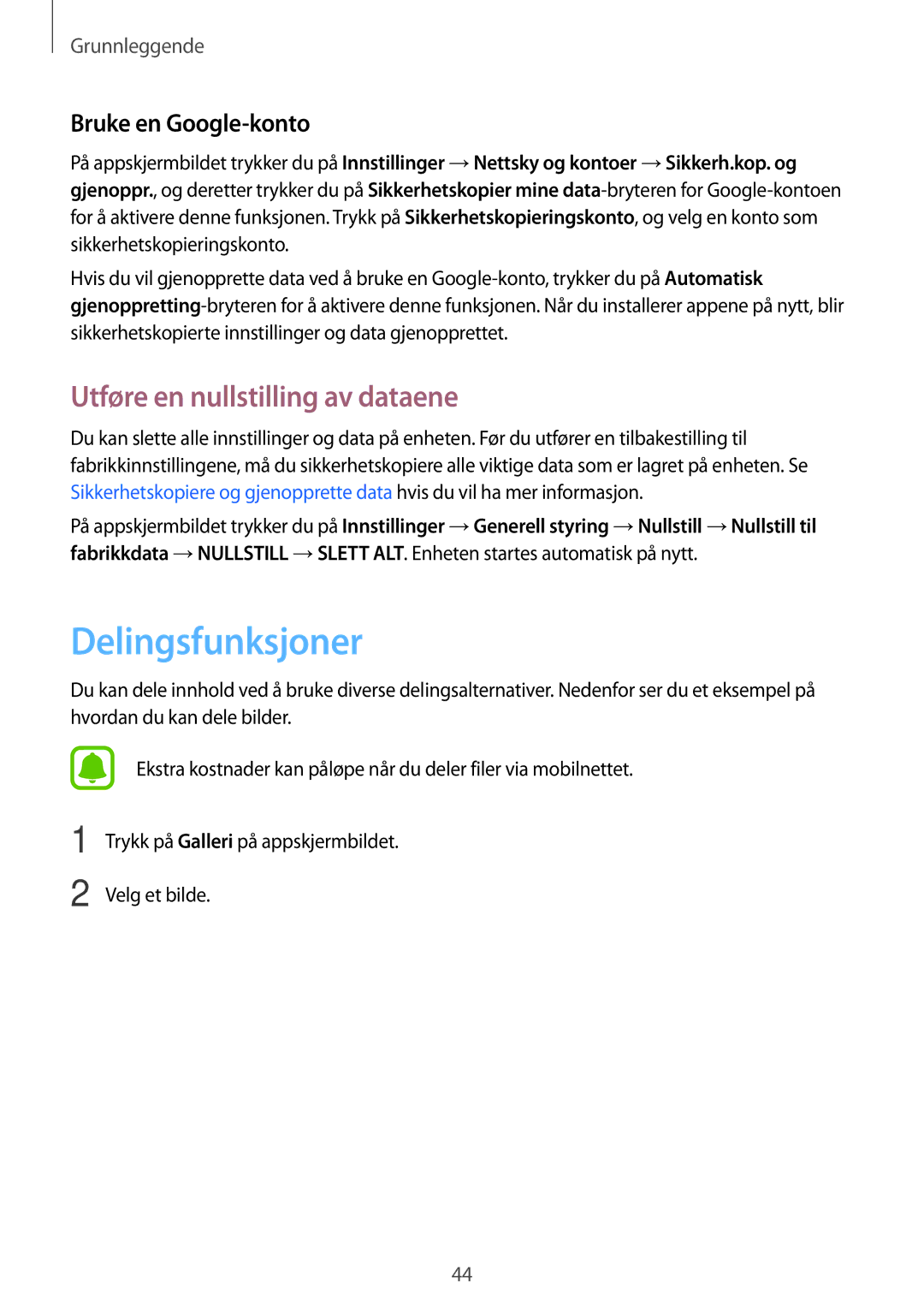 Samsung SM-A310FZDANEE, SM-A310FZKANEE manual Delingsfunksjoner, Utføre en nullstilling av dataene, Bruke en Google-konto 
