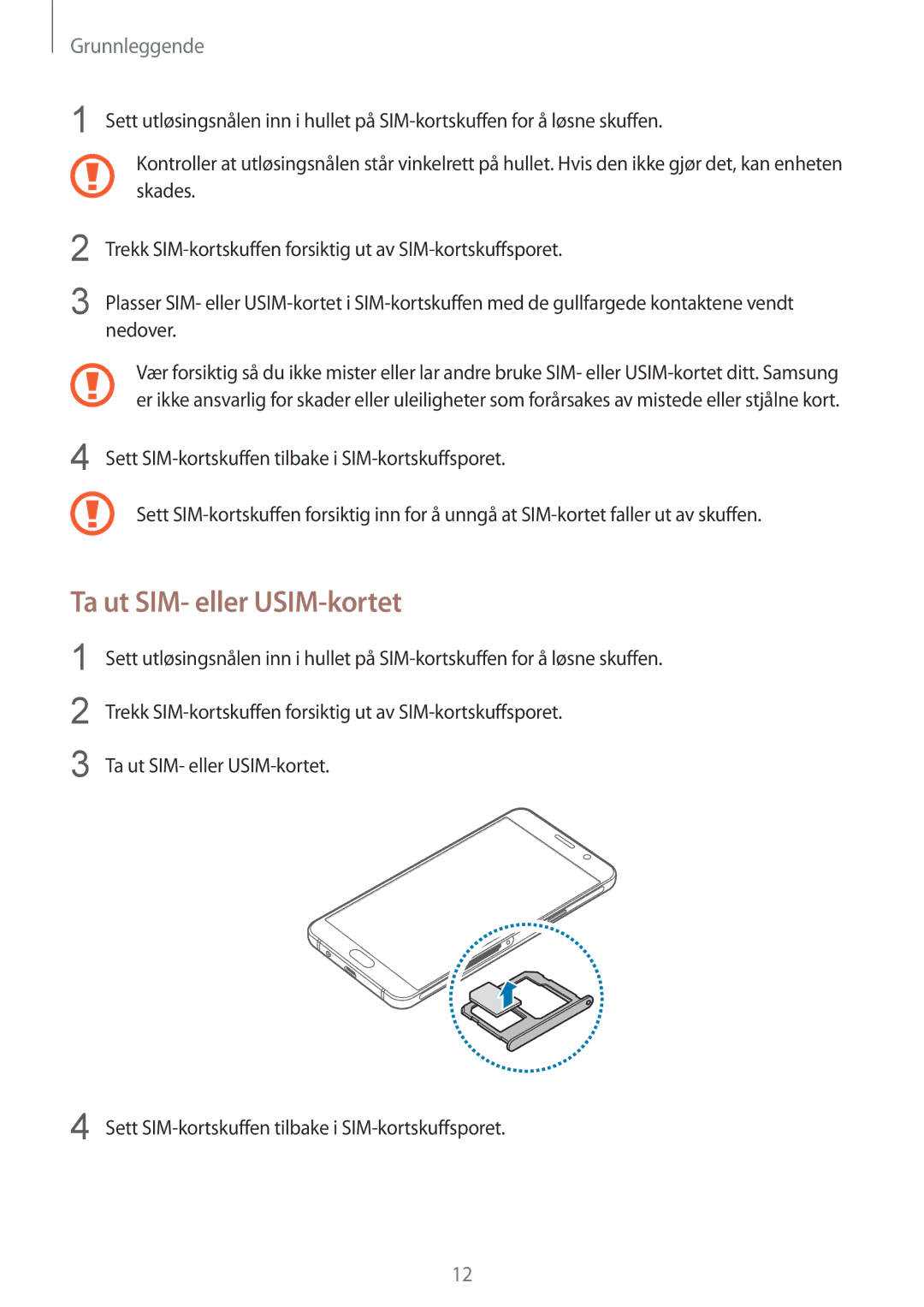 Samsung SM-A310FZKANEE, SM-A310FZWANEE, SM-A310FZDANEE manual Ta ut SIM- eller USIM-kortet 