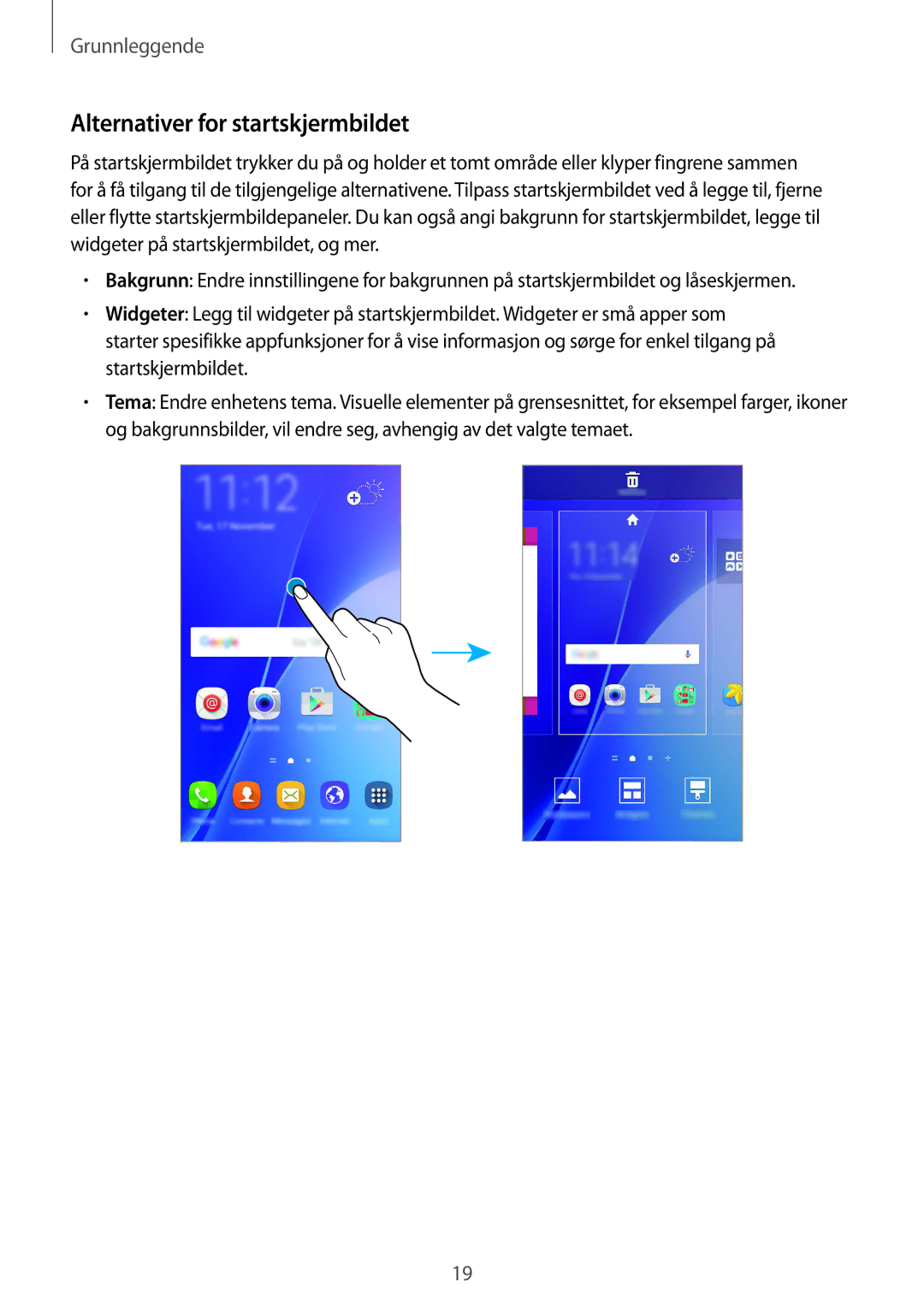 Samsung SM-A310FZWANEE, SM-A310FZKANEE, SM-A310FZDANEE manual Alternativer for startskjermbildet 