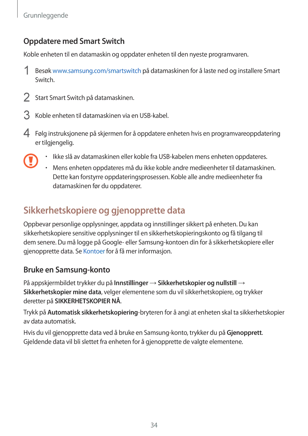 Samsung SM-A310FZWANEE manual Sikkerhetskopiere og gjenopprette data, Oppdatere med Smart Switch, Bruke en Samsung-konto 