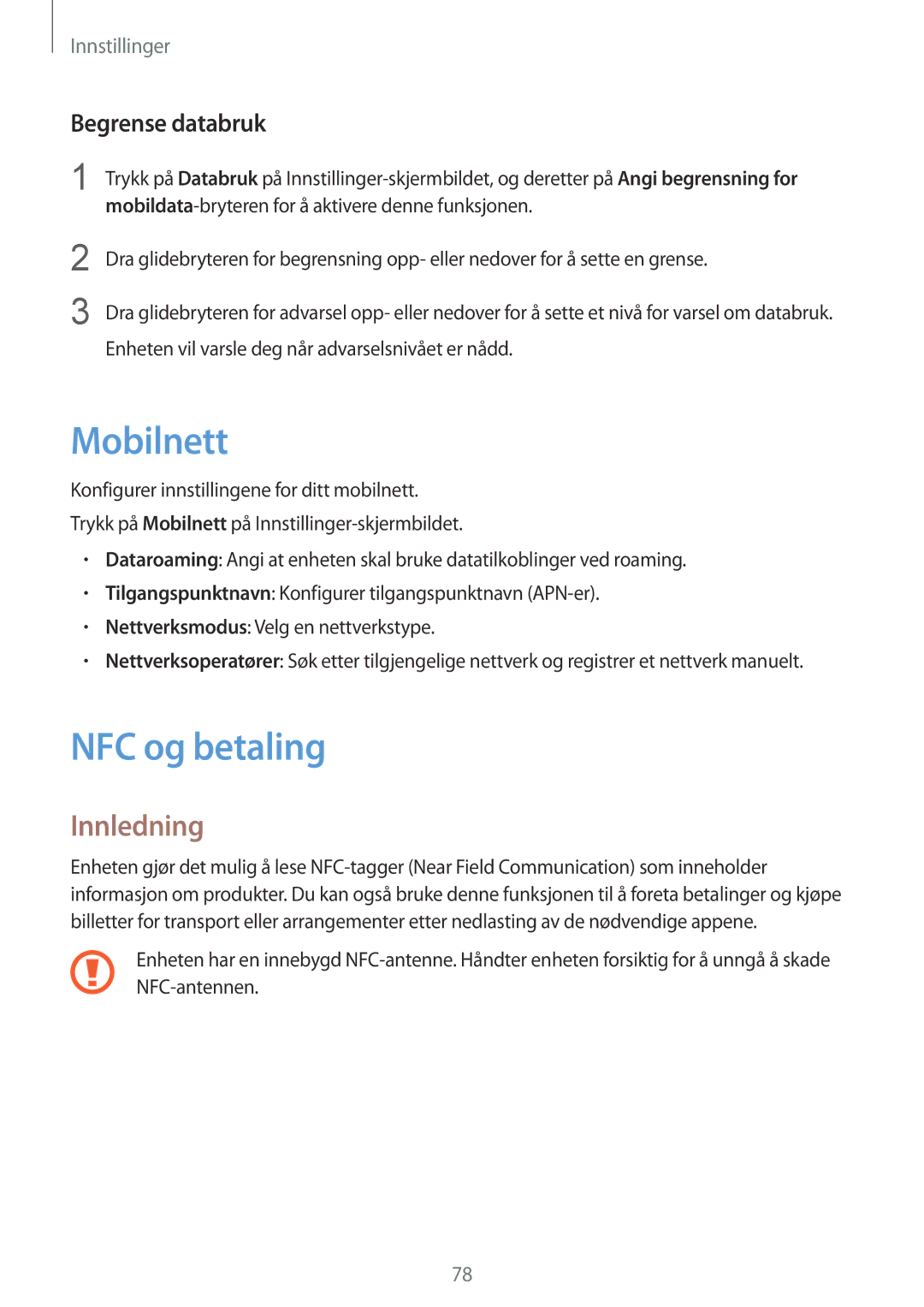 Samsung SM-A310FZKANEE, SM-A310FZWANEE, SM-A310FZDANEE manual Mobilnett, NFC og betaling, Begrense databruk 