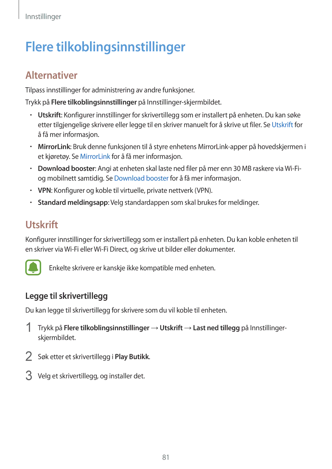 Samsung SM-A310FZKANEE, SM-A310FZWANEE Flere tilkoblingsinnstillinger, Alternativer, Utskrift, Legge til skrivertillegg 