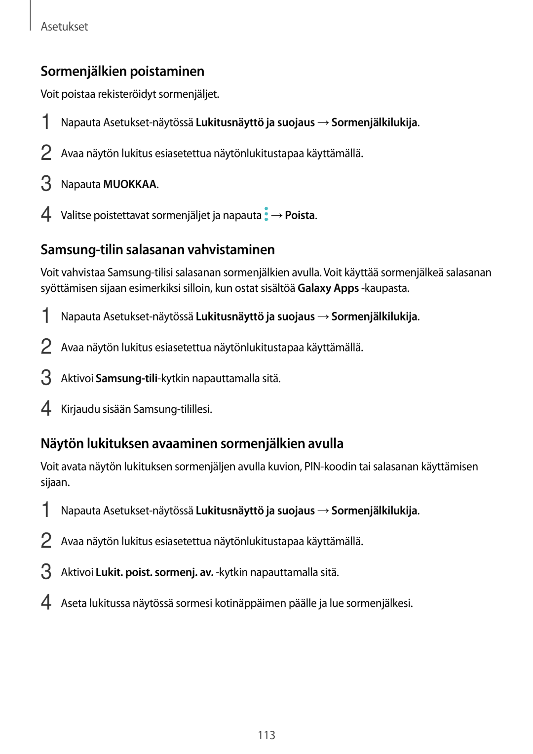 Samsung SM-A310FZDANEE, SM-A310FZKANEE, SM-A310FZWANEE Sormenjälkien poistaminen, Samsung-tilin salasanan vahvistaminen 