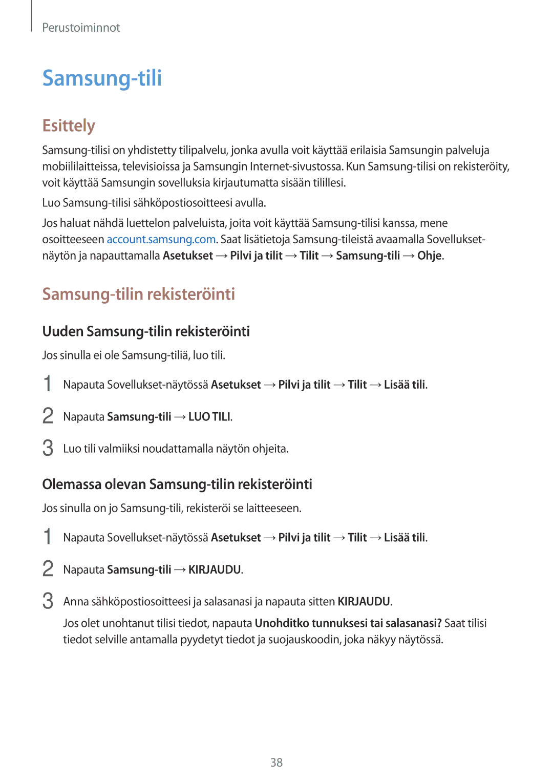 Samsung SM-A310FZDANEE manual Uuden Samsung-tilin rekisteröinti, Olemassa olevan Samsung-tilin rekisteröinti 