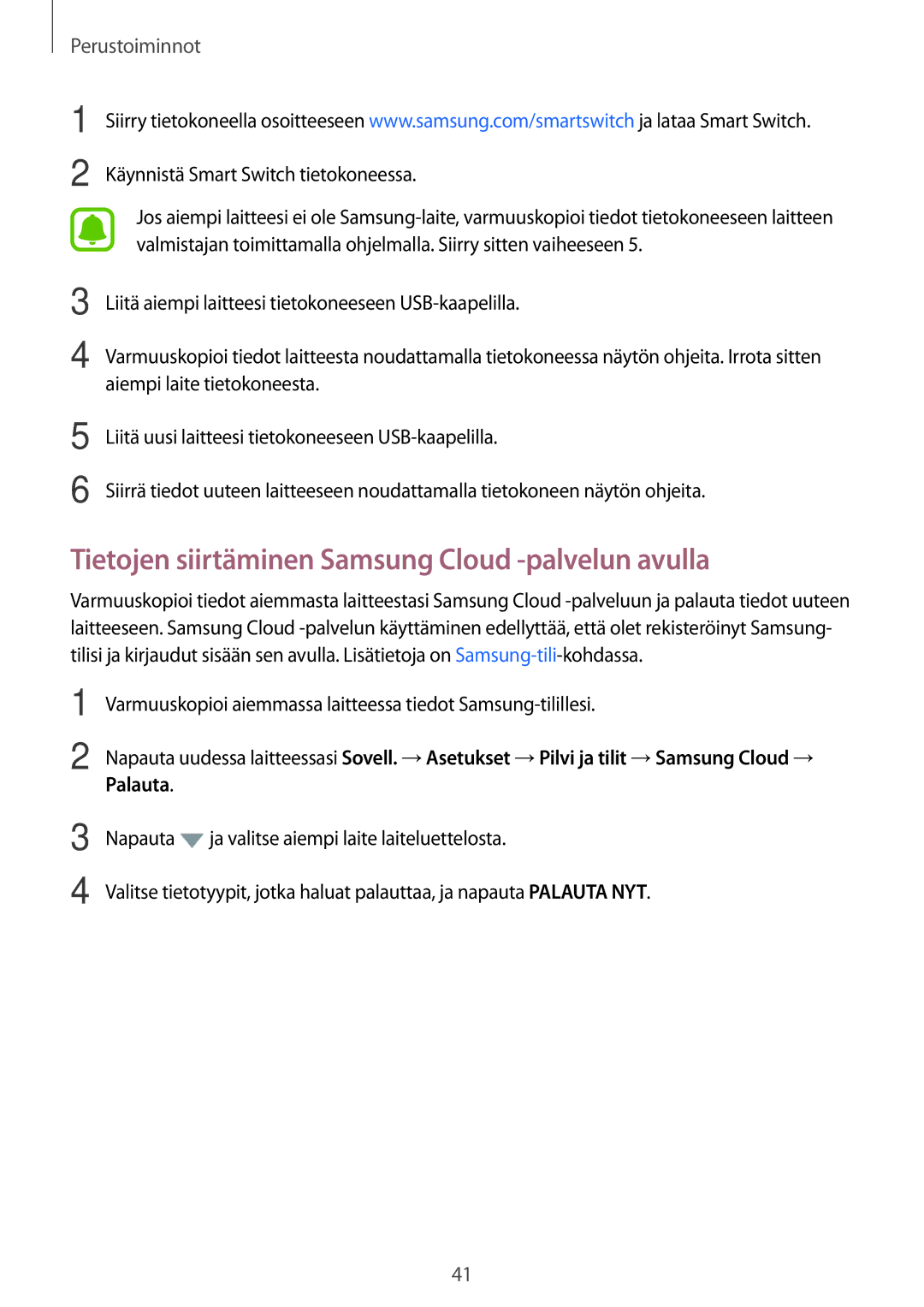 Samsung SM-A310FZDANEE manual Tietojen siirtäminen Samsung Cloud -palvelun avulla, Käynnistä Smart Switch tietokoneessa 