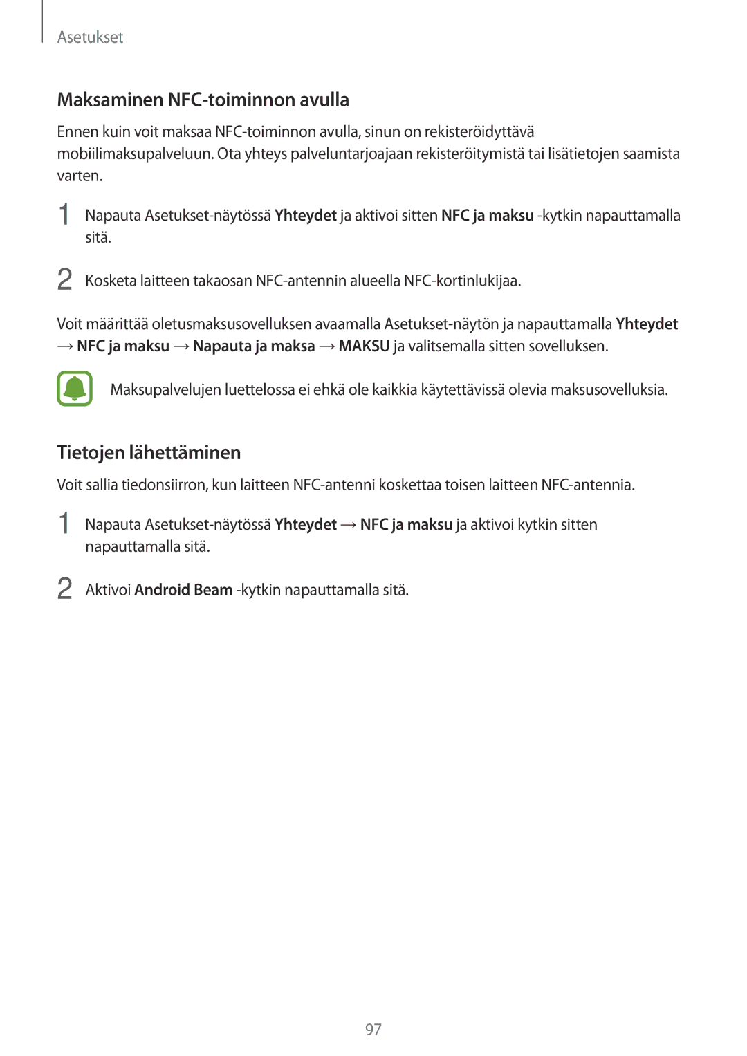 Samsung SM-A310FZWANEE, SM-A310FZKANEE, SM-A310FZDANEE manual Maksaminen NFC-toiminnon avulla, Tietojen lähettäminen 