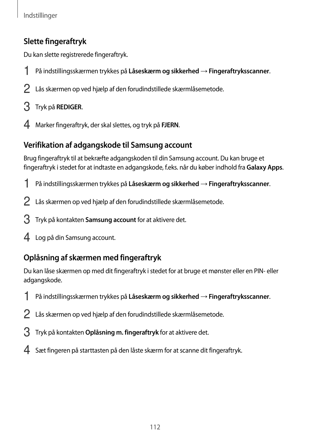 Samsung SM-A310FZWANEE, SM-A310FZKANEE, SM-A310FZDANEE Slette fingeraftryk, Verifikation af adgangskode til Samsung account 