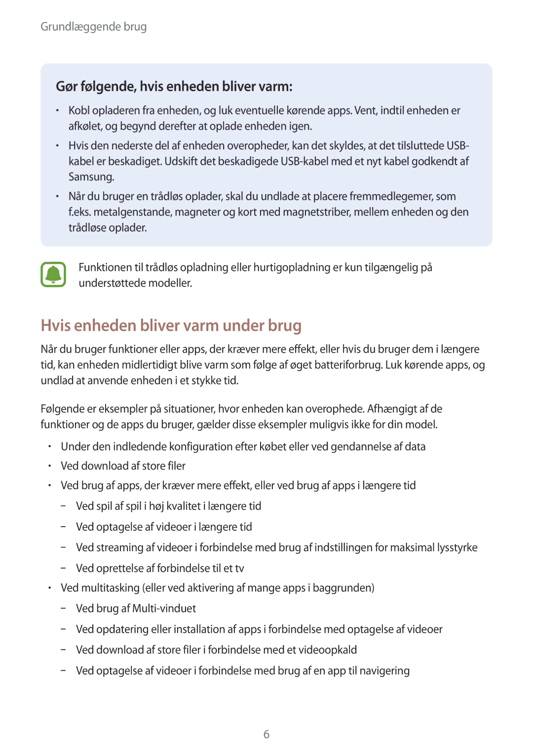 Samsung SM-A310FZKANEE, SM-A310FZWANEE manual Hvis enheden bliver varm under brug, Gør følgende, hvis enheden bliver varm 