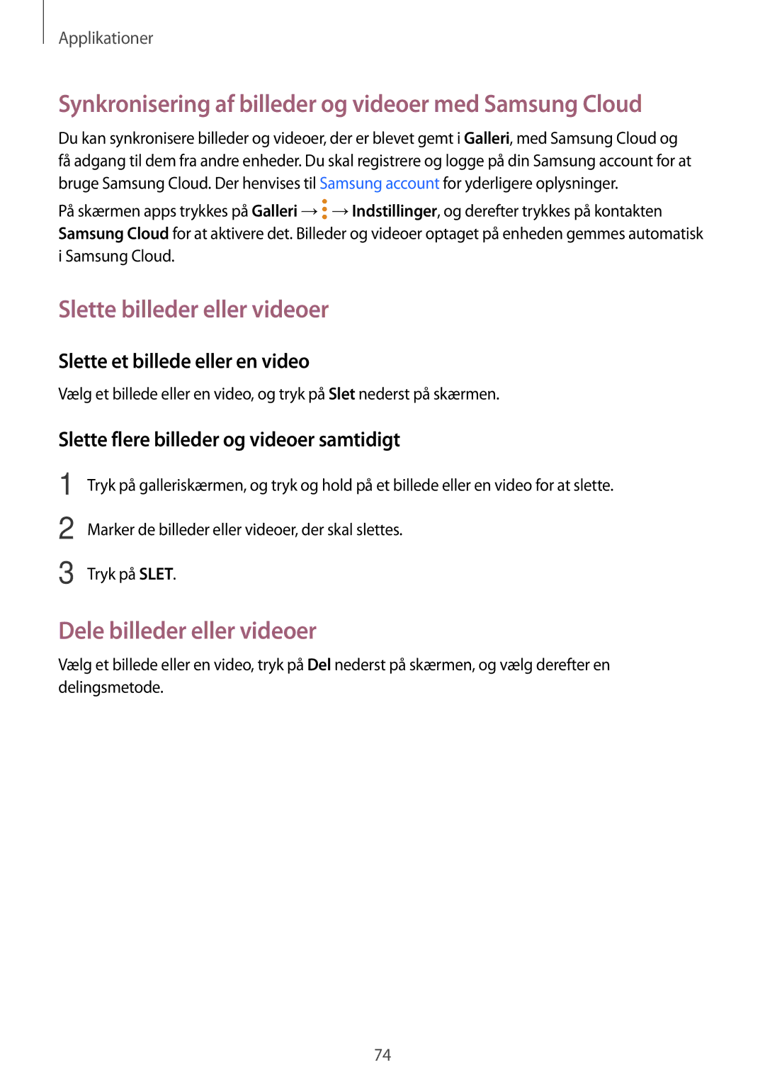 Samsung SM-A310FZDANEE manual Synkronisering af billeder og videoer med Samsung Cloud, Slette billeder eller videoer 