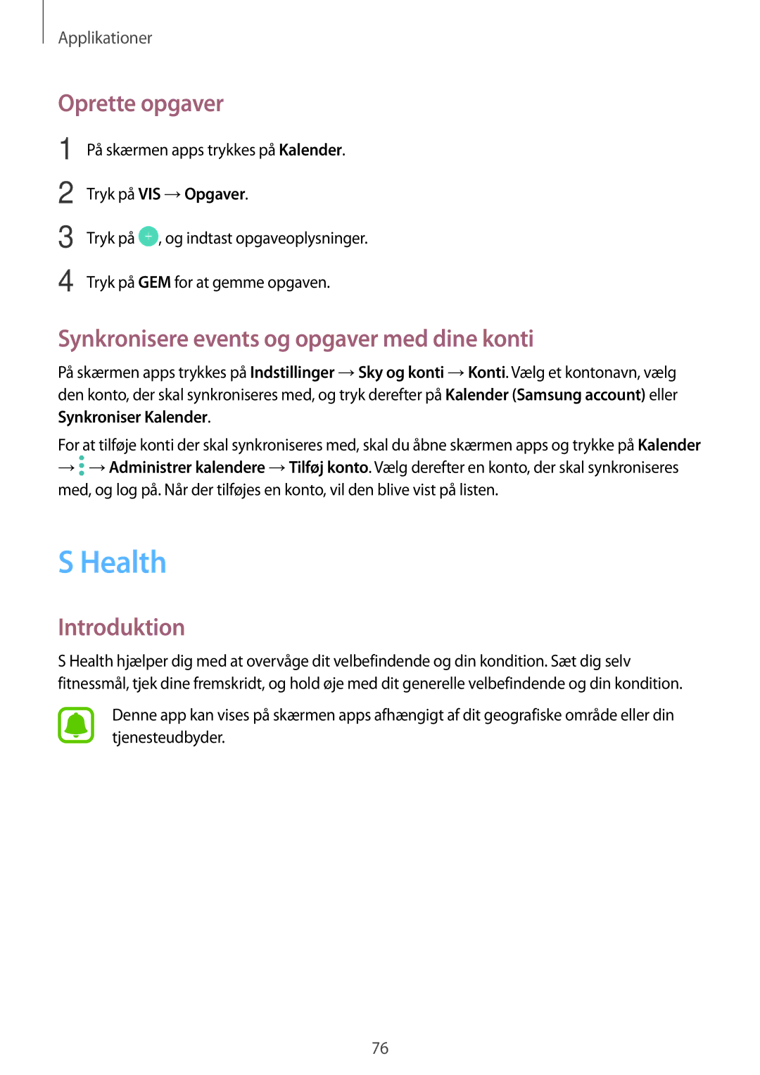 Samsung SM-A310FZWANEE manual Health, Oprette opgaver, Synkronisere events og opgaver med dine konti, Tryk på VIS →Opgaver 