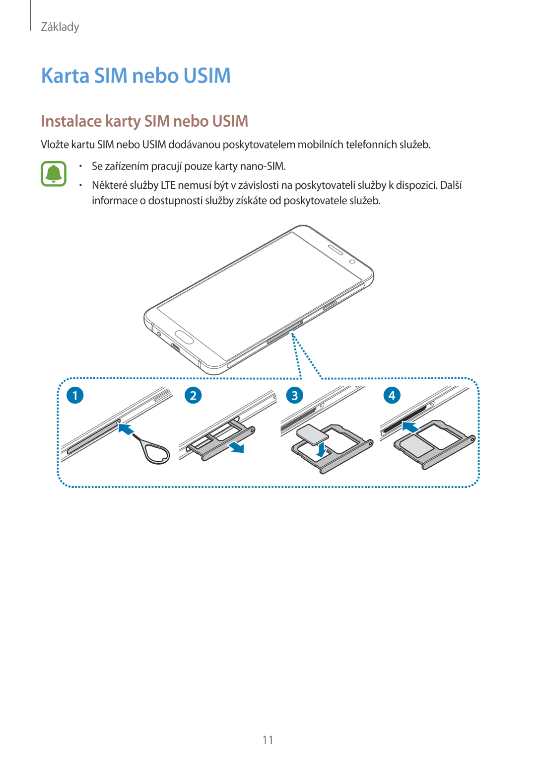 Samsung SM-A310FZKAO2C manual Karta SIM nebo Usim, Instalace karty SIM nebo Usim 