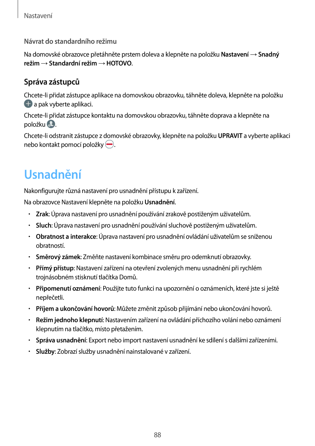 Samsung SM-A310FZKAO2C manual Usnadnění, Správa zástupců 