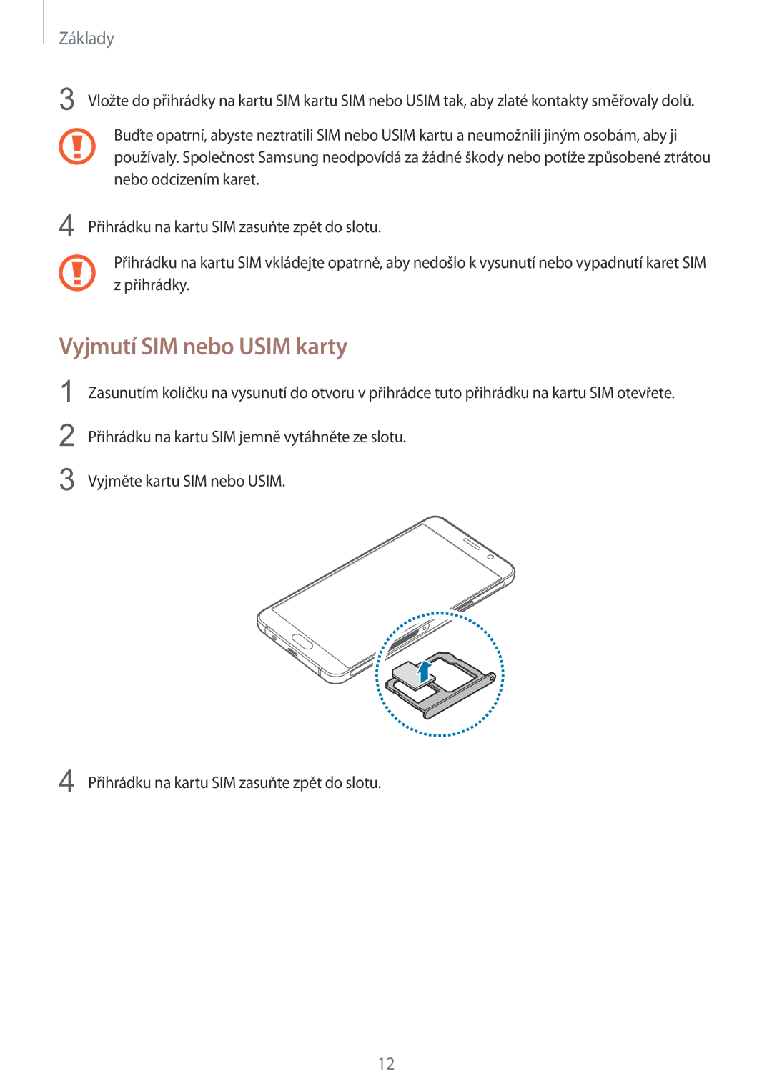 Samsung SM-A310FZKAO2C manual Vyjmutí SIM nebo Usim karty 