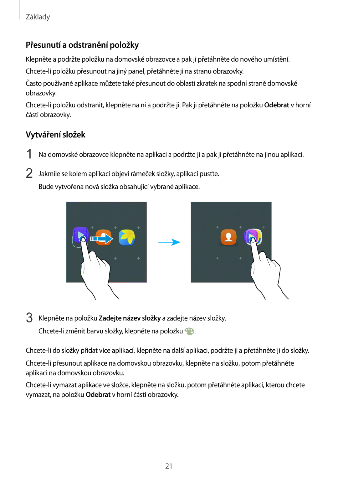 Samsung SM-A310FZKAO2C manual Přesunutí a odstranění položky, Vytváření složek 