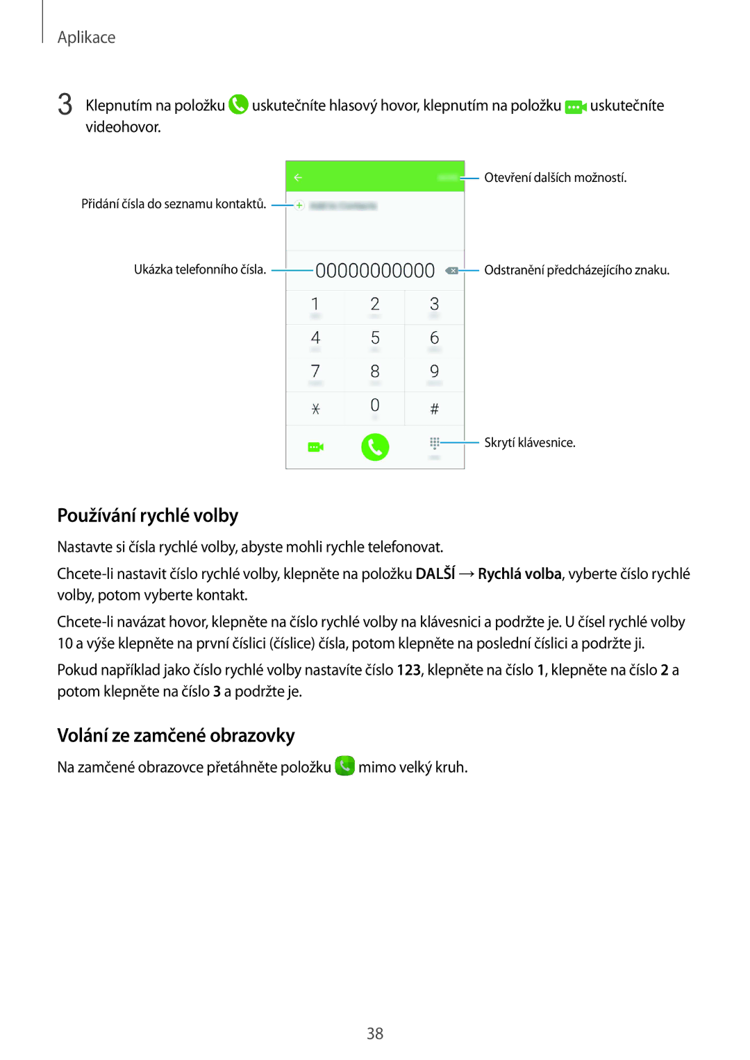 Samsung SM-A310FZKAO2C manual Používání rychlé volby, Volání ze zamčené obrazovky 