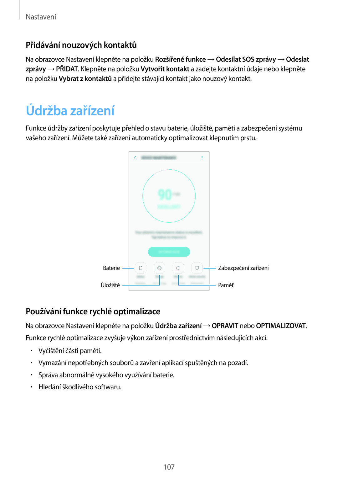 Samsung SM-A310FZKAO2C manual Údržba zařízení, Přidávání nouzových kontaktů, Používání funkce rychlé optimalizace 