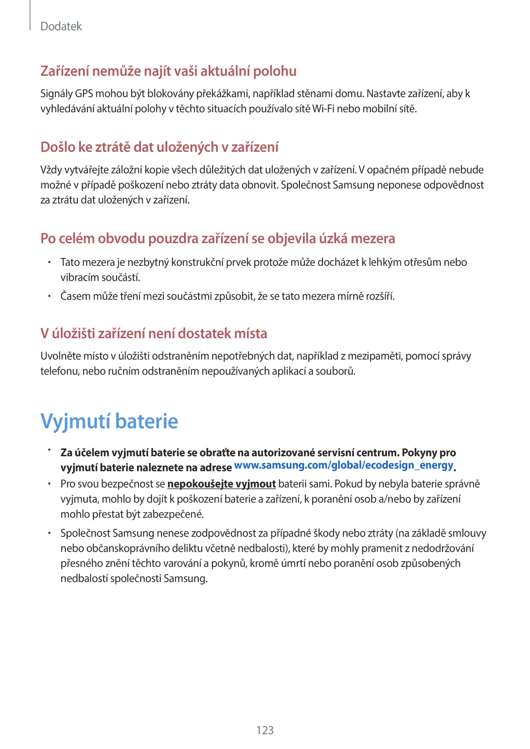 Samsung SM-A310FZKAO2C manual Vyjmutí baterie, Zařízení nemůže najít vaši aktuální polohu 