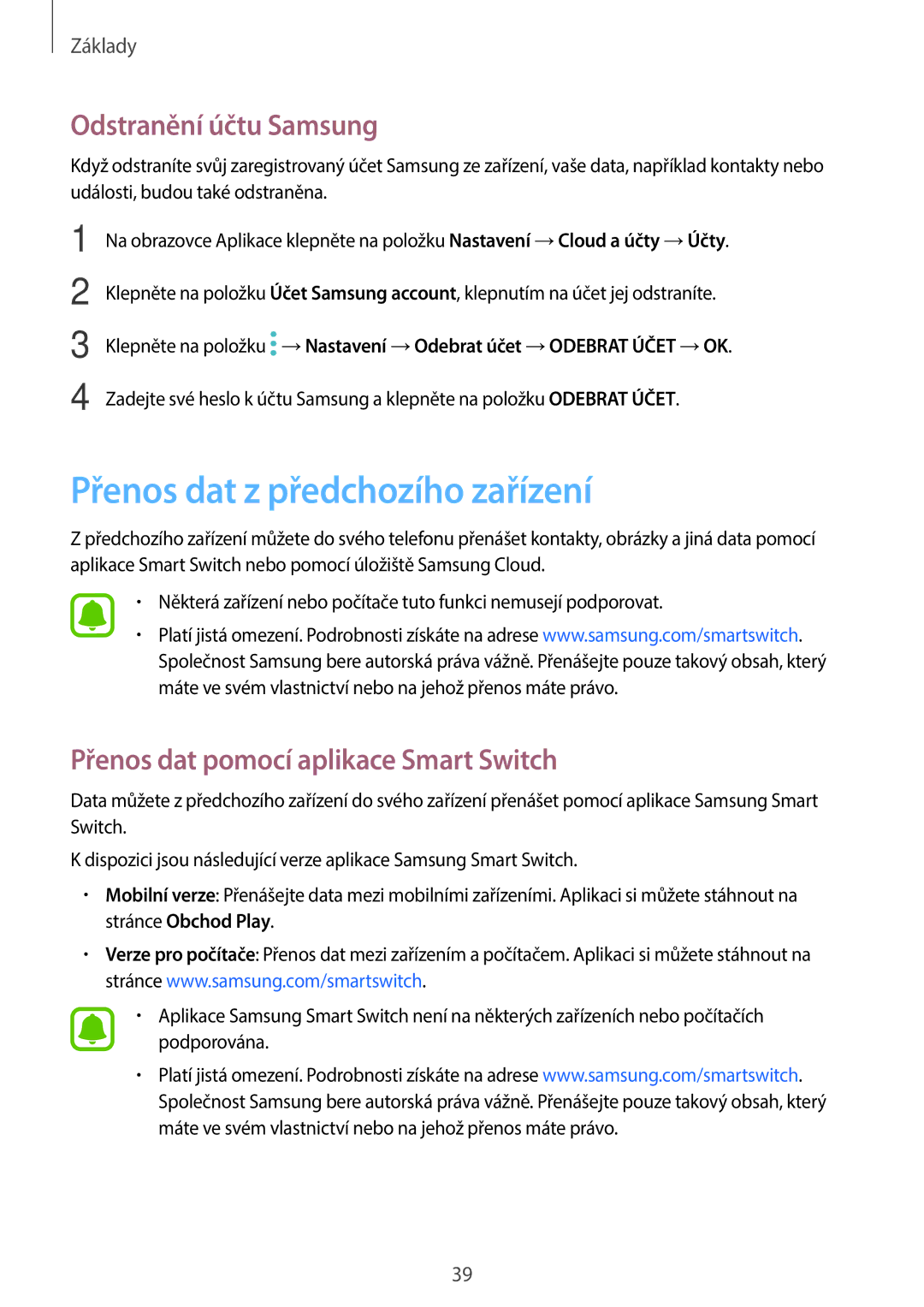 Samsung SM-A310FZKAO2C Přenos dat z předchozího zařízení, Odstranění účtu Samsung, Přenos dat pomocí aplikace Smart Switch 