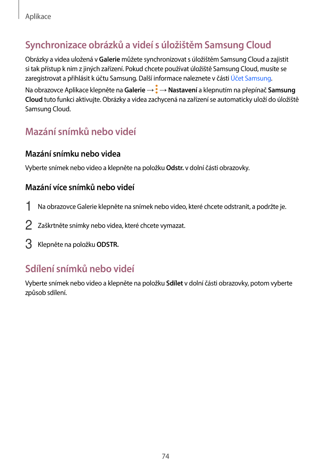 Samsung SM-A310FZKAO2C manual Synchronizace obrázků a videí s úložištěm Samsung Cloud, Mazání snímků nebo videí 