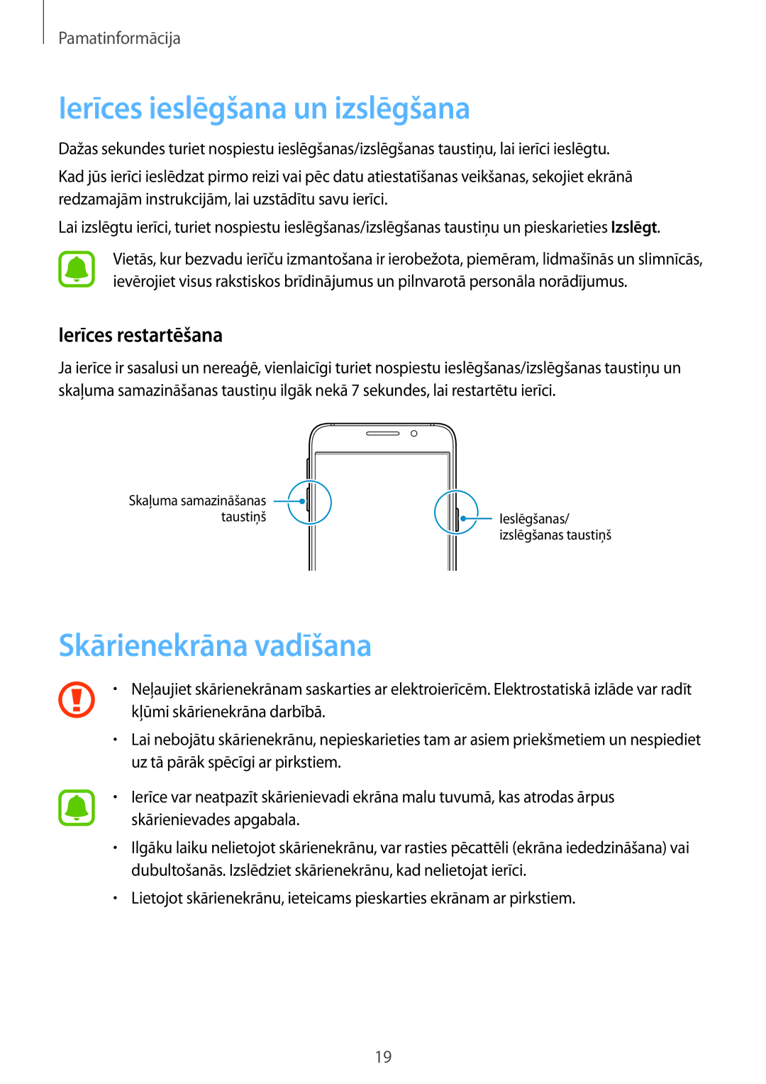 Samsung SM-A310FZDASEB, SM-A310FZKASEB manual Ierīces ieslēgšana un izslēgšana, Skārienekrāna vadīšana, Ierīces restartēšana 