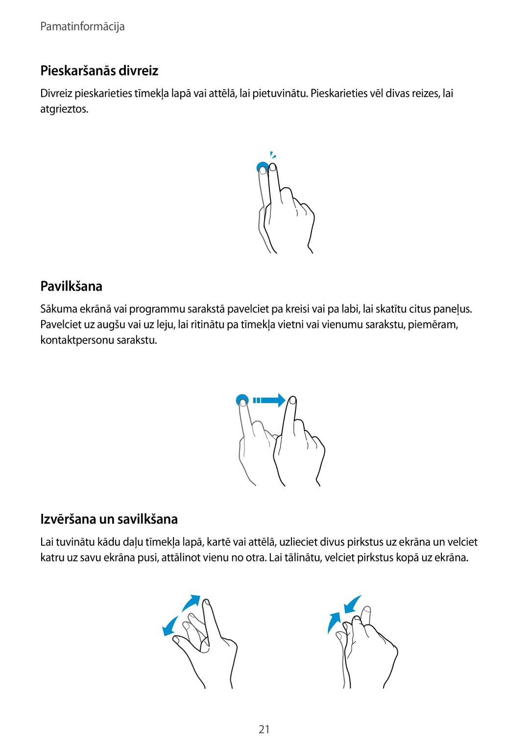 Samsung SM-A310FZDASEB, SM-A310FZKASEB manual Pieskaršanās divreiz, Pavilkšana, Izvēršana un savilkšana 