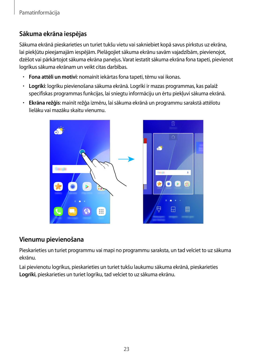 Samsung SM-A310FZDASEB, SM-A310FZKASEB manual Sākuma ekrāna iespējas, Vienumu pievienošana 