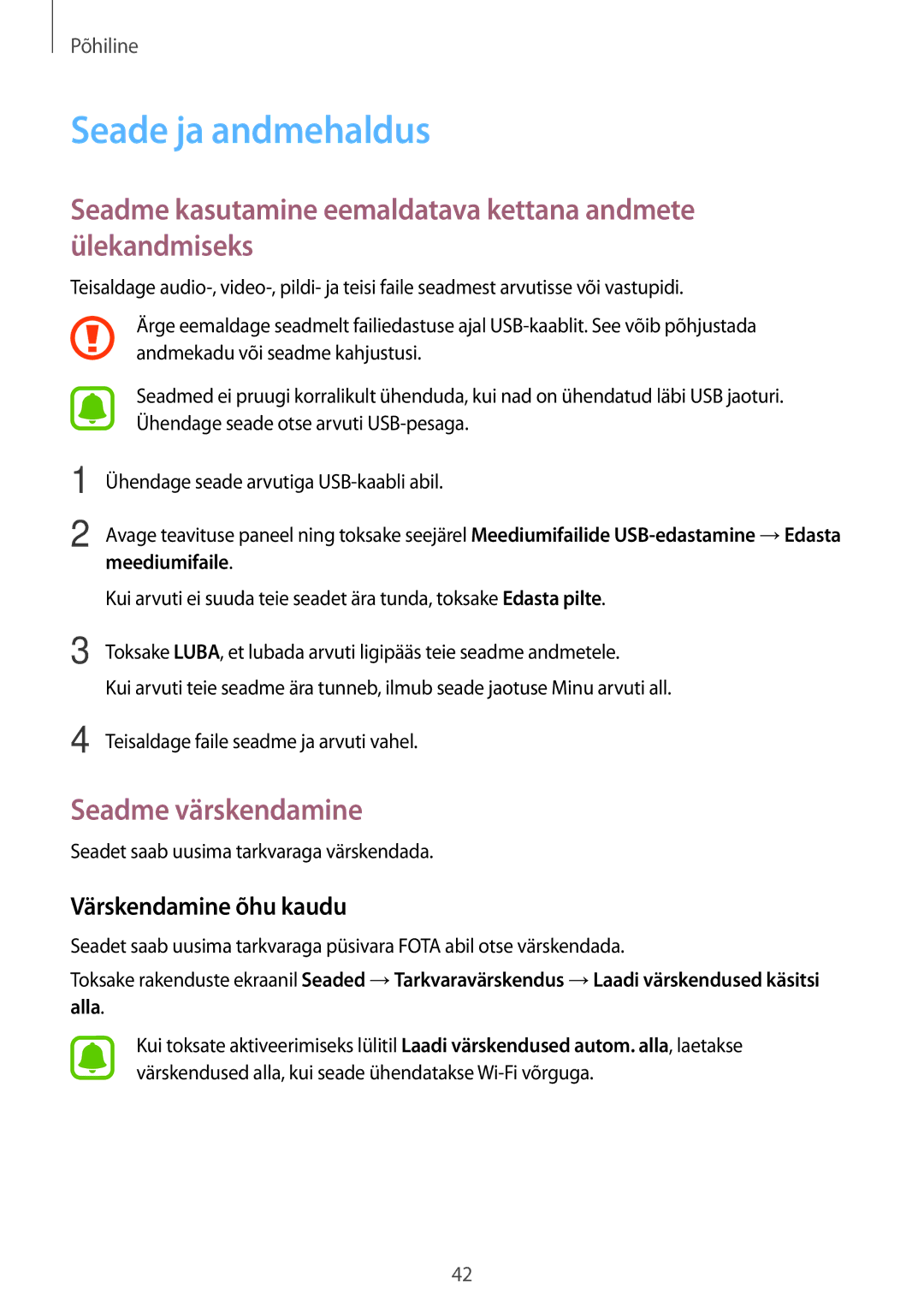 Samsung SM-A310FZKASEB, SM-A310FZDASEB Seade ja andmehaldus, Seadme kasutamine eemaldatava kettana andmete ülekandmiseks 