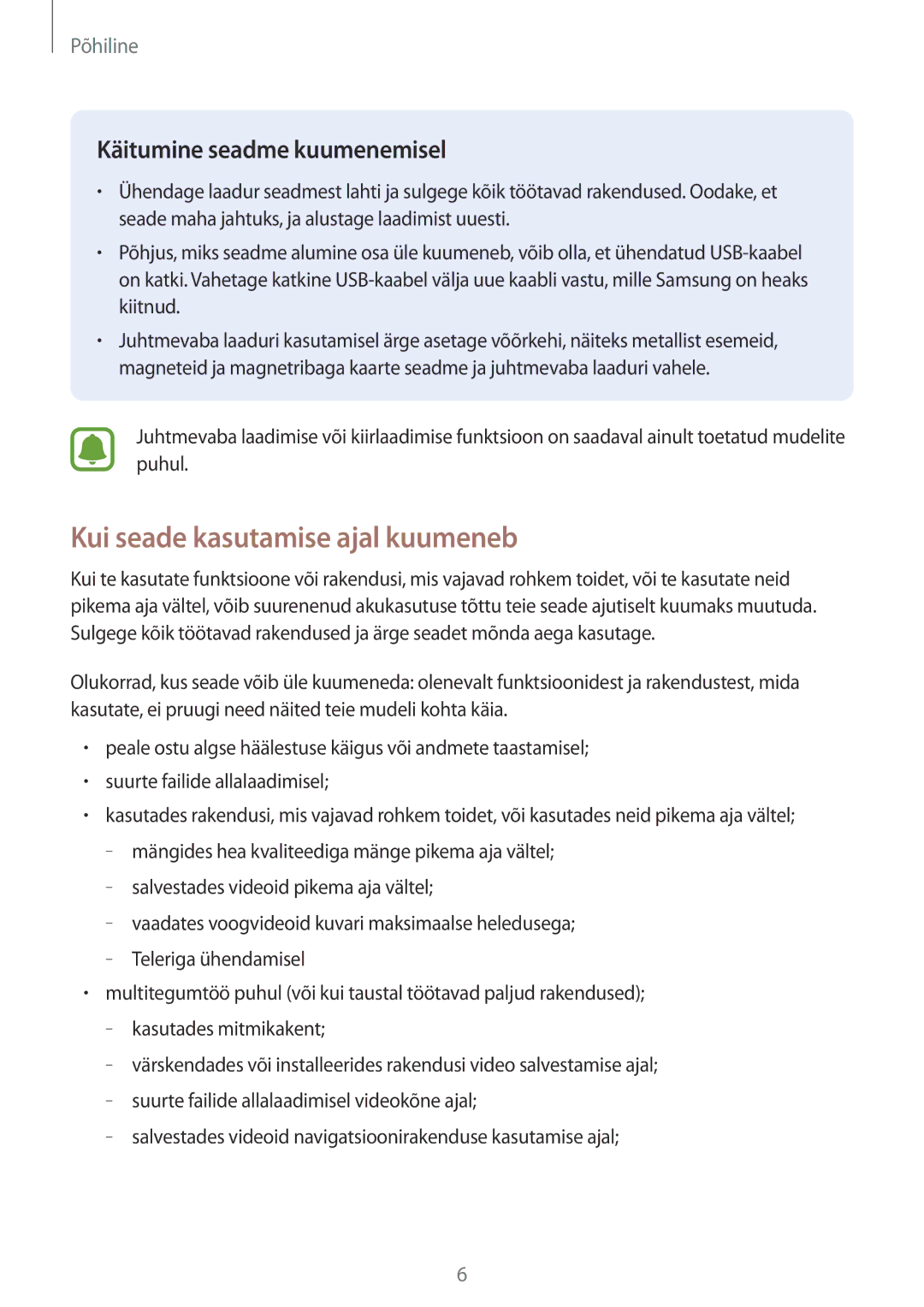 Samsung SM-A310FZKASEB, SM-A310FZDASEB manual Kui seade kasutamise ajal kuumeneb, Käitumine seadme kuumenemisel 