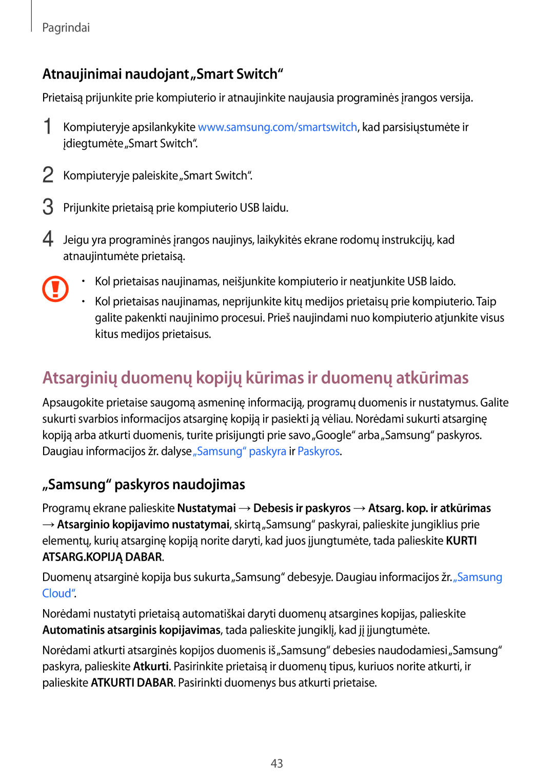 Samsung SM-A310FZDASEB manual Atsarginių duomenų kopijų kūrimas ir duomenų atkūrimas, Atnaujinimai naudojant„Smart Switch 