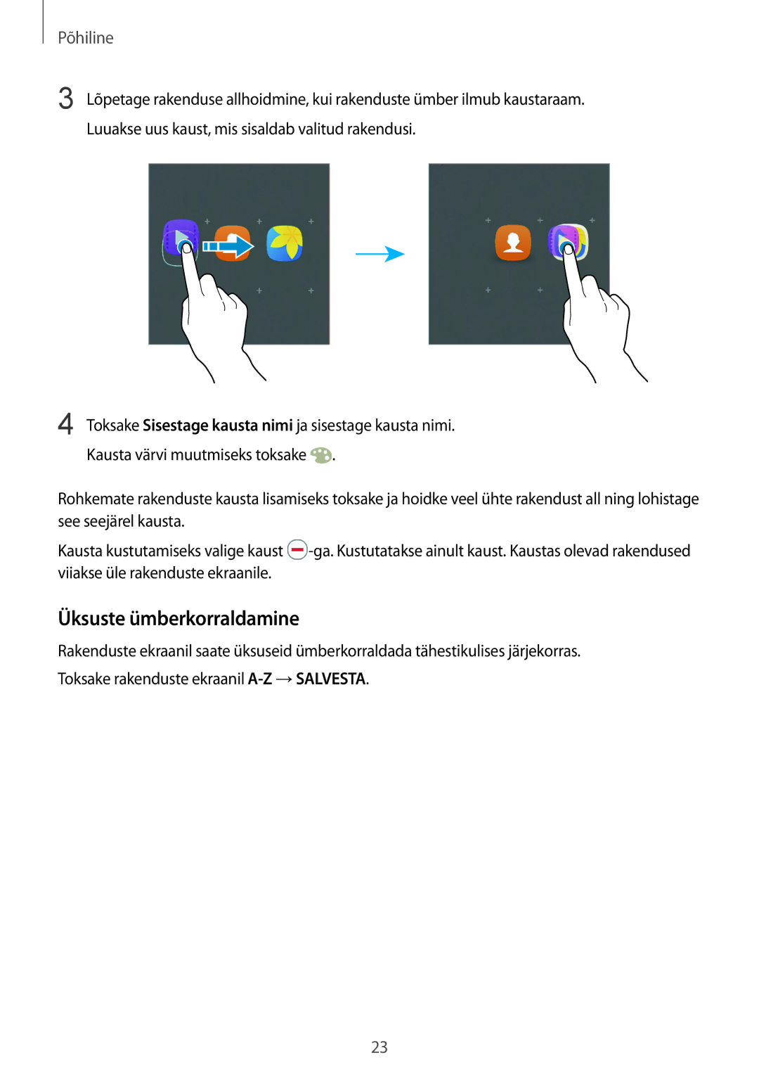 Samsung SM-A310FZDASEB, SM-A310FZKASEB manual Üksuste ümberkorraldamine 